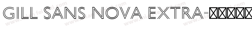 Gill Sans Nova Extra字体转换
